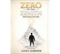 Zero To the Zenith: Returning to Self