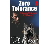 Zero Tolerance: A King & Midnight K-9 Mystery