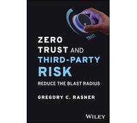 Gregory C. Rasner Zero Trust and Third-Party Risk (Copertina rigida)