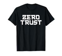 Zero Trust Funny Cybersecurity Maglietta