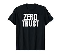 Zero Trust Funny Cybersecurity Maglietta