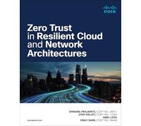 Zero Trust in Resilient Cloud and Network Architectures