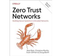 Razi Rais Christina Morillo Evan Gilman Doug Bart Zero Trust Network (Tascabile)