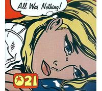 ZERO TWENTY ONE (021) - ALL WAS NOTHING
