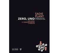 Zero, uno. Donne digitali e tecnocultura