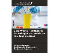 Zero Waste Healthcare: Un enfoque sostenible de residuos médicos