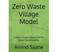 Zero Waste Village Model: A Data-Driven Blueprint for Rural Sustainability