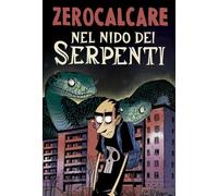 Zerocalcare NEL NIDO DEI SERPENTI Bao Publishing