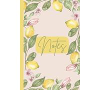 Zesty Blossoms Notebook: A Beautiful Lemon-Themed Journal for Everyday Writing