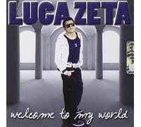 Zeta Luca - Welcome to My World