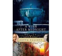 Zetta Elliott A Wish After Midnight (Tascabile)