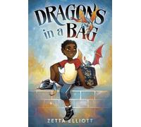 Geneva B Zetta Elliott Dragons in a Bag (Copertina rigida) Dragons in a Bag