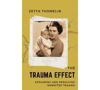 Zetta Thomelin The Trauma Effect (Tascabile)