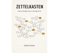 Zettelkasten: How to Actually Learn in the Age of AI