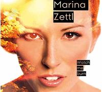 ZETTL, MARINA - WATCH ME BURN
