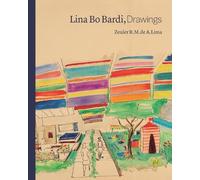 Zeuler Lima Lina Bo Bardi, Drawings (Copertina rigida)