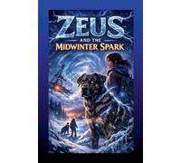 Zeus And The Midwinter Spark