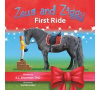 Zeus and Ziggy: First Ride