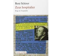 Zeus hospitalier: Eloge de l'hospitalité