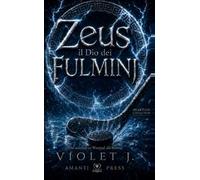 Zeus il dio dei fulmini. Nuova ediz.