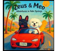 Zeus & Meo: Adventures in Palm Springs