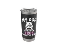Zeus - Nome del cane personalizzabile, regalo con scritta "My Dog Thinks Im Cool" Bicchiere termico in acciaio inox doppia parete