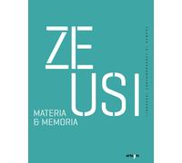 Zeusi. Linguaggi contemporanei di sempre. Vol. 19-20 - AA.VV.