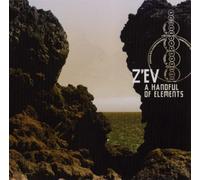 Z'EV A Handful of Elements (CD) Album