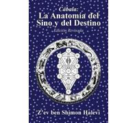Z'Ev Ben Shimon Halevi La Anatomía del Sino y del Destino (Tascabile)