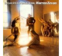 Zevon, Warren - Bad Luck Streak In Dancing School