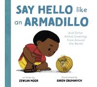 Zewlan Moor Say Hello Like an Armadillo (Copertina rigida)