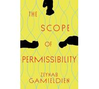 Zeynab Gamieldien The Scope of Permissibility (Copertina rigida)