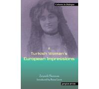 Zeyneb Hanoum A Turkish Woman's European Impressions (Tascabile)