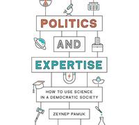 Zeynep Pamuk Politics and Expertise (Tascabile)