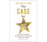 Zeynep Ton The Case for Good Jobs (Copertina rigida)