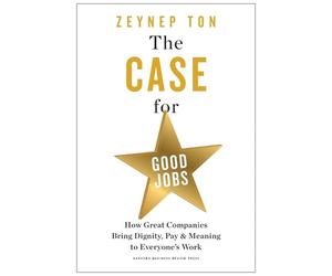 Zeynep Ton The Case for Good Jobs (Copertina rigida)