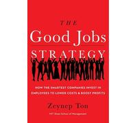 Zeynep Ton The Good Jobs Strategy (Copertina rigida)