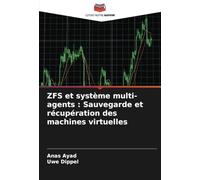 ZFS et système multi-agents : Sauvegarde et récupération des machines virtuelles