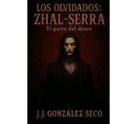 Zhal-Serra: El pacto del deseo