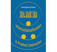 Zhang Guangping Rmb Internationalization & Product Innovation (Copertina rigida)