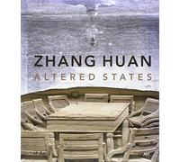 Zhang Huan. Altered States. Catalogo della mostra (New York, 6 settembre 2007-20 gennaio 2008). Ediz. illustrata