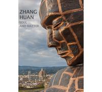 Zhang Huan. Soul and matter di Sergio Risaliti , Olivia Turchi -Maschietto,2016