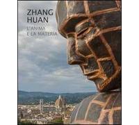 Zhang Huan. Soul and matter. Ediz. illustrata