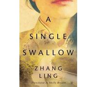 Zhang Ling A Single Swallow (Tascabile)