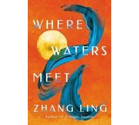 Zhang Ling Where Waters Meet (Tascabile)