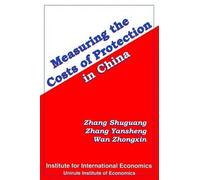 Zhang Shuguang Measuring the Costs of Protection in China (Tascabile)