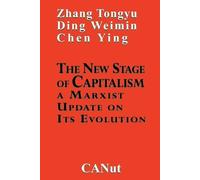 Zhang Tongyu Ding Weinin The New Stage of Capitalism (Tascabile)