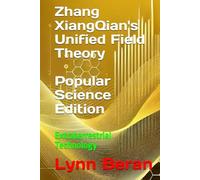 Zhang XiangQian's Unified Field Theory (Popular Science Edition): Extraterrestri