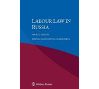 Zhanna Anatolyevna Gorbacheva Labour Law in Russia (Tascabile)