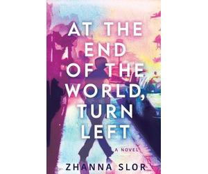 Zhanna Slor At the End of the World, Turn Left (Tascabile)